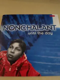 キメ1514 NONCHALANT Until The Day CD