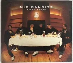 MIC BANDITZ / SIXTH SENSE　VERBAL(m-flo)