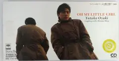 尾崎豊　「OH MY LITTLE GIRL」シングルCD