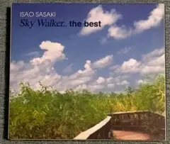 Sky Walker: the Best　ISAO SASAKI