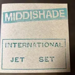 MIDDISHADE /INTERNATIONAL JET SET 会場販売品