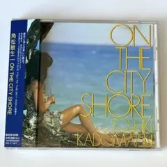 角松敏生 ON THE CITY SHORE 帯付き CD シティポップ