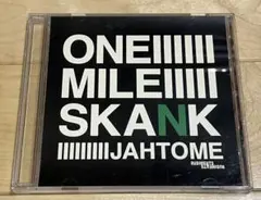 JAHTOME / ONE MILE SKANK MIX