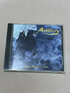 Artillery When Death Comes CD