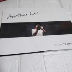 TAKUYA∞ 写真集　Another Live　ウーバーワールド