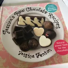 Jessica's Raw Chocolate Recipes 洋書 レシピ本