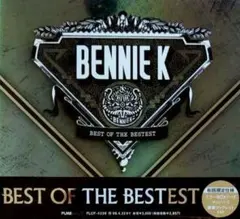BENNIE K／BEST OF THE BESTEST(初回限定仕様)CD帯付