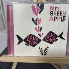 Mrs. GREEN APPLE Love Me, Love You