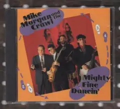 CD) Mike Morgan & Crawl Mighty Fine Da