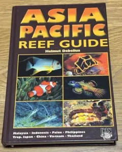 ASIA PACIFIC REEF GUIDE Helmut Debelius