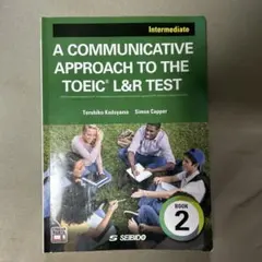 A COMMUNICATIVE APPROACH TO THETOEIC L&R