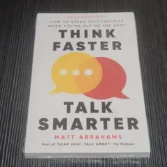 THINK FASTER TALK SMARTER MATT ABRAHAMS