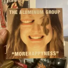 THE ALUMINUM GROUP - MOREHAPPINESS