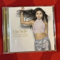 Che'Nelle 10th Anniversary ALL TIME BEST