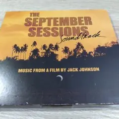 THE SEPTEMBER SESSIONS Soundtrack
