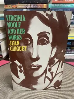Virginia Woolf and Her Works Jean