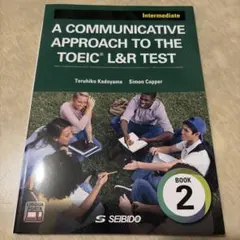 A COMMUNICATIVE APPROACH TO THE TOEICL&R