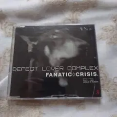 FANATIC◇CRISIS/DEFECT LOVER COMPLEX」