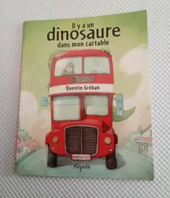 Il y a un dinosaure dans mon cartable