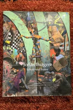 ジョナス・ブルガート『Schutt und Futter』豪華画集