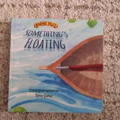 Something's Floating