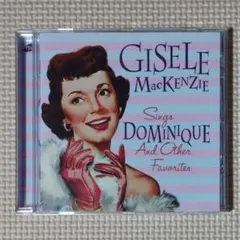 CD Gesele Mackenzie Sings Dominique～