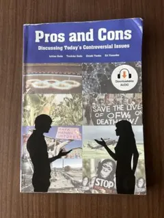 Pros and Cons - 現代の論争的な問題