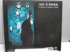 IAN O'BRIEN「a history of things to come」