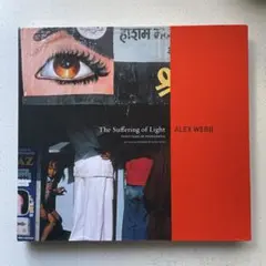 ALEX WEBB The Suffering of Light