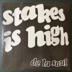 De La Soul – Stakes Is High