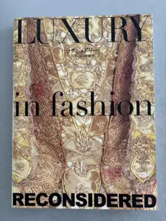 LUXURY in fashion RECONSIDERED