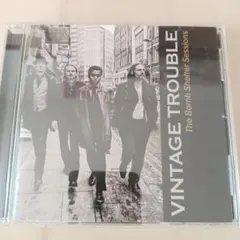 ヴィンテージ・トラブル「The Bomb Shelter Sessions」CD