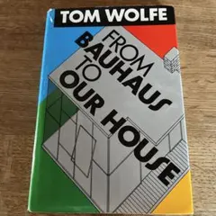 From Bauhaus to Our House