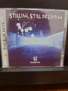 THA BLUE HERB STILLING STILL DREAMING