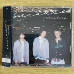 timelesz because【初回限定盤B】