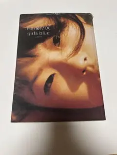 HIROMIX 写真集 girls blue