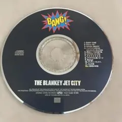 THE BLANKEY JET CITY BANG! CD ケース無し