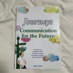 Journeys Communication for the Future