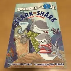 Clark the Shark: Tooth Trouble