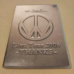 w-inds./w-inds.Live Tour 2006～THANKS～〈2…