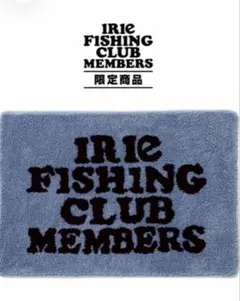 会員限定 IRIE FISHING CLUB MEMBERS RAG MAT