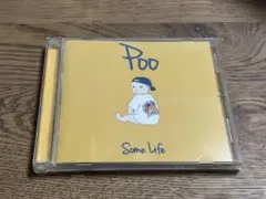 Some Life / Poo