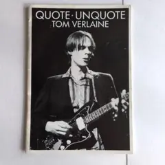 Quote・Unquote /Tom Verlaine