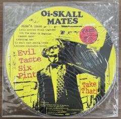 【LP】Oi-Skall Mates / Evil Taste Six Pint