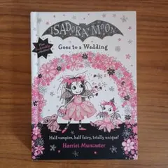Isadora Moon Goes to a Wedding 洋書