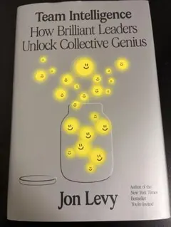 Team Intelligence: How Brilliant Leaders