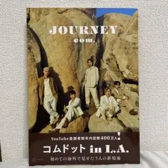 JOURNEY com. コムドット in L.A.