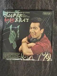 SUPER 和物 BEAT DJ Yoshizawa dynamite.jp