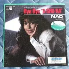 NAO Bye Bye "A.SHU-RA" 45rpm