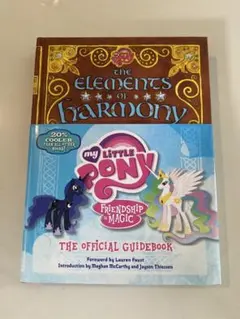 The Elements of Harmony: My Little Pony